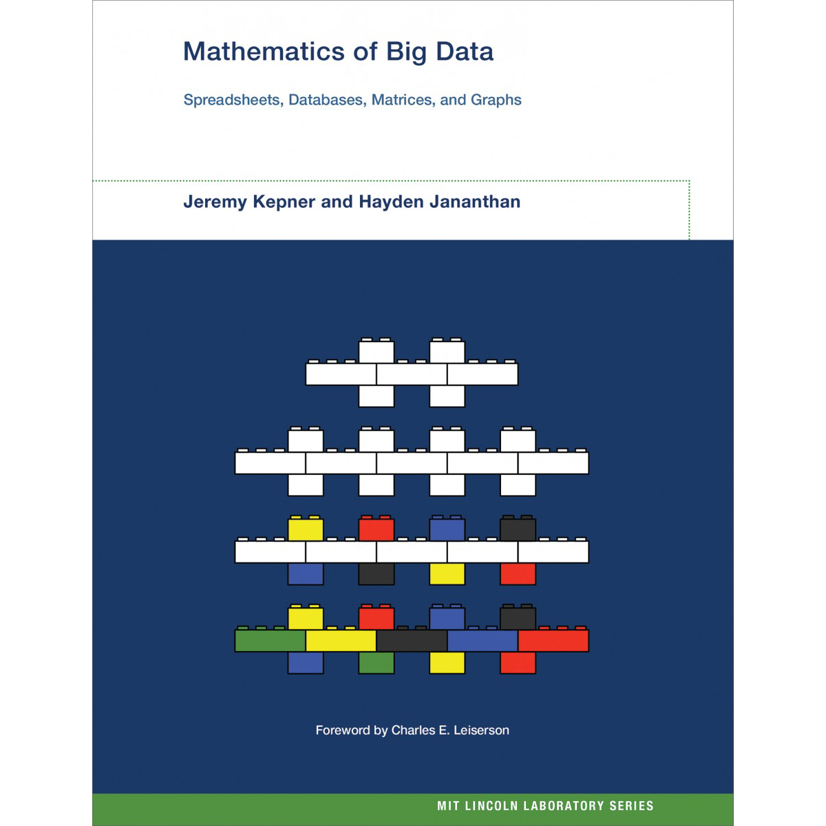 Mathematics of Big Data: Spreadsheets, Databases, Matrices, and Graphs